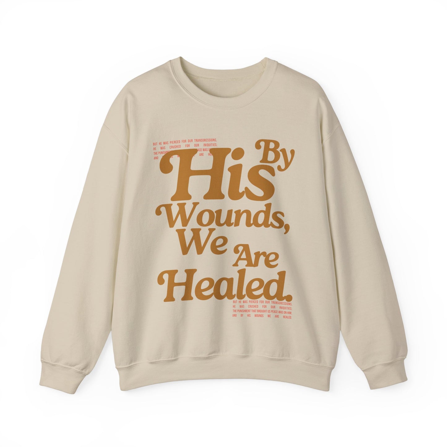 By His wounds we are healed | 50/50 crewneck