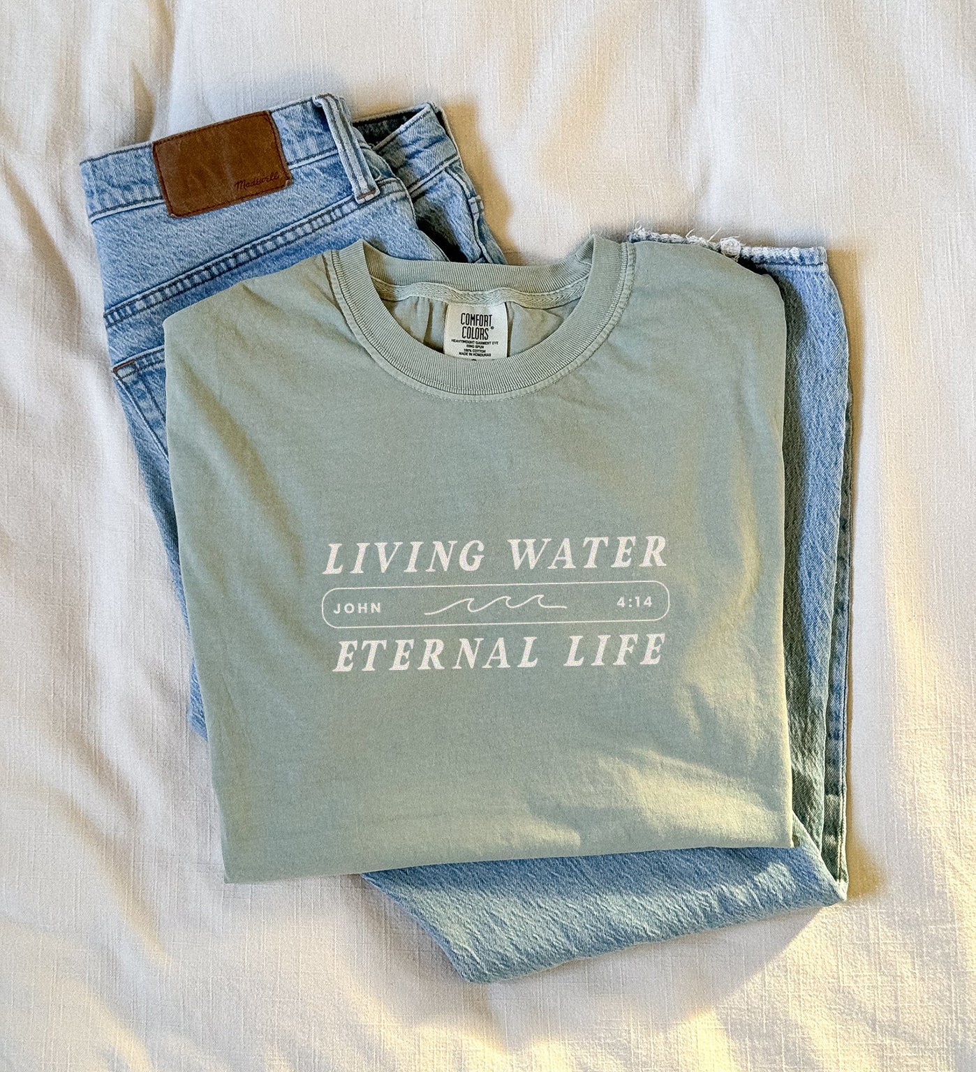 Living Water, Eternal Life John 4:14 | Comfort Colors tee