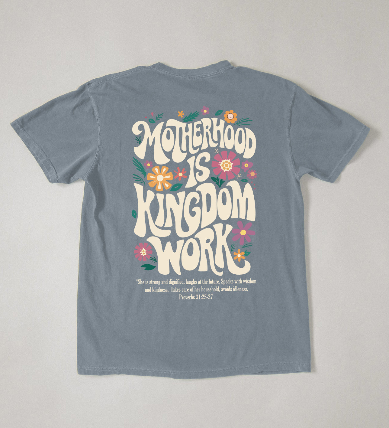 Motherhood is Kingdom Work | Comfort Colors tee