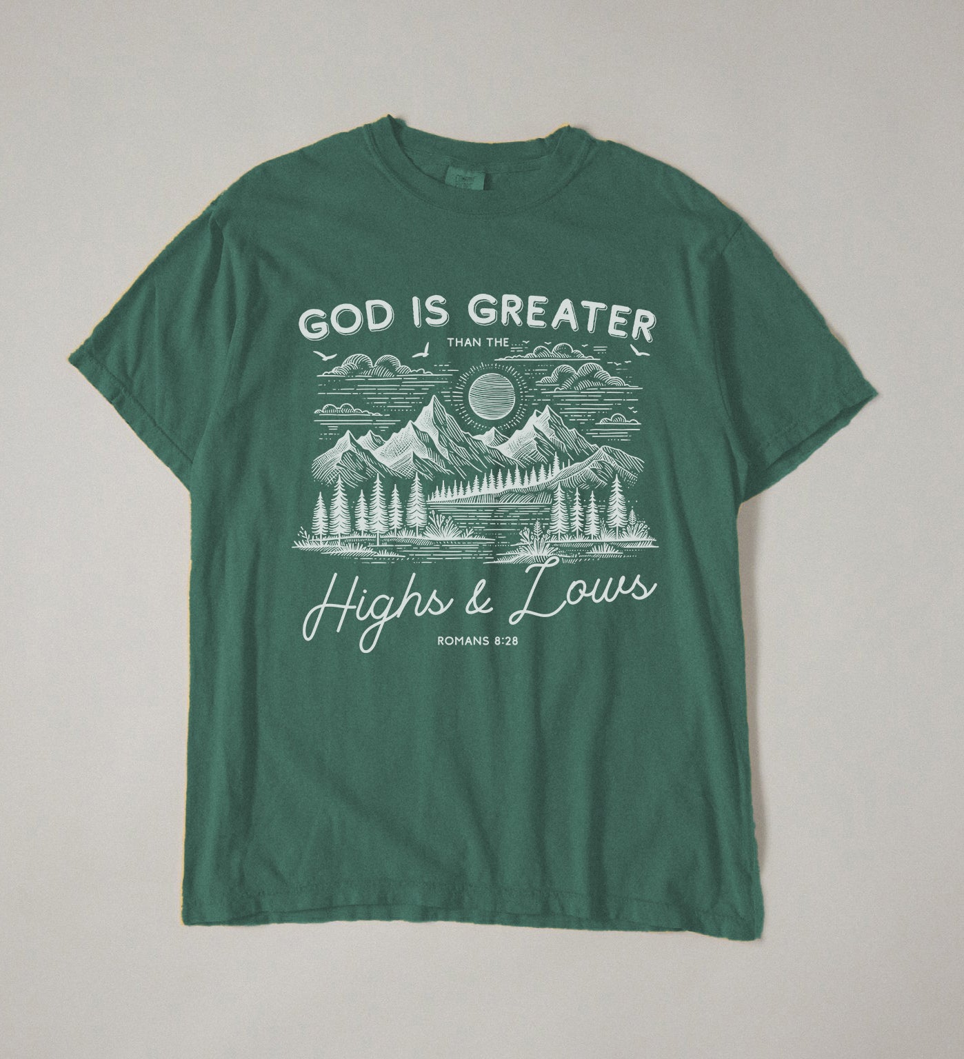 God is Greater than the highs and lows | Comfort Colors tee