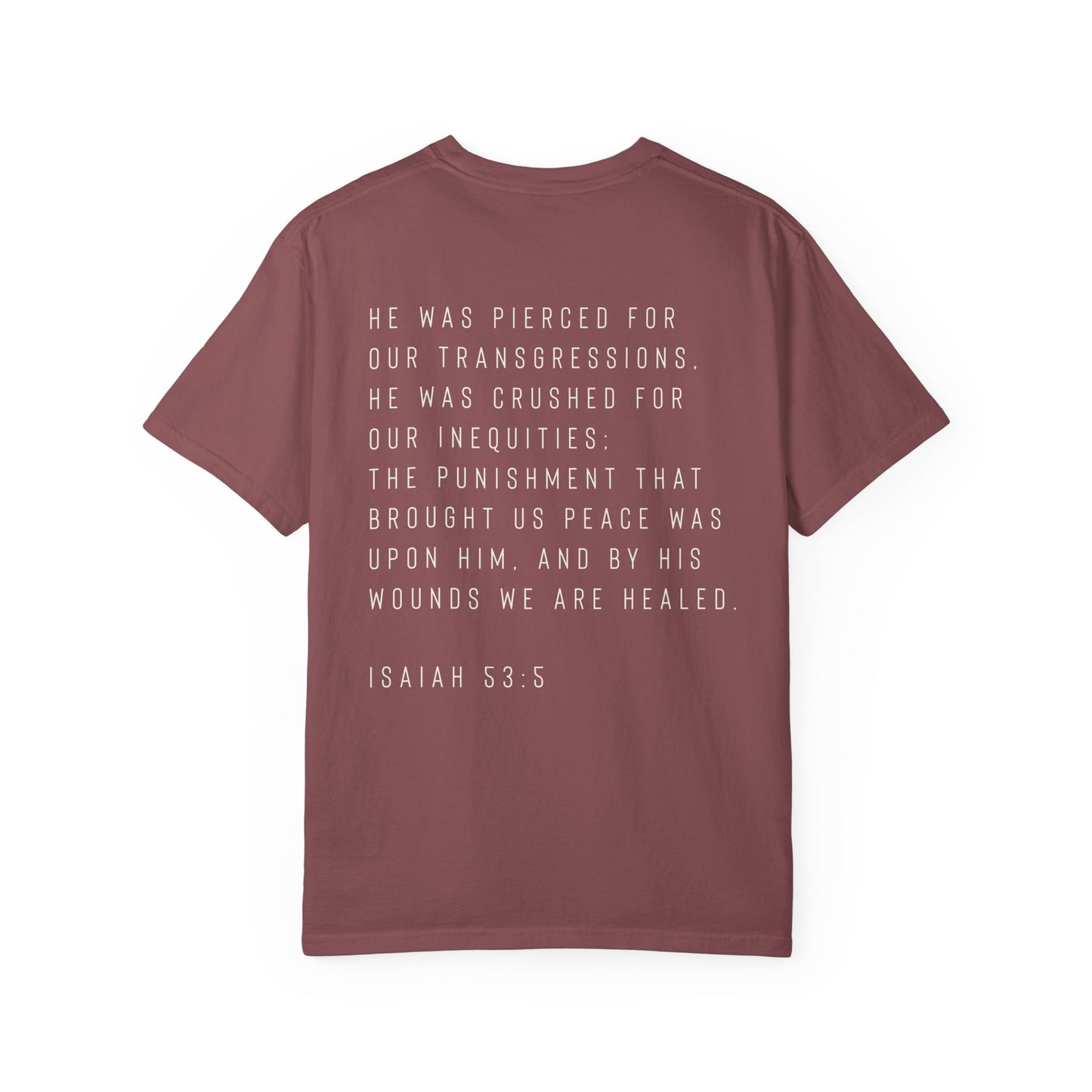 By His wounds we are healed, Mens Christian t-shirt | Comfort Colors tee
