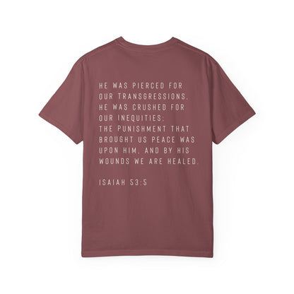By His wounds we are healed, Mens Christian t-shirt | Comfort Colors tee