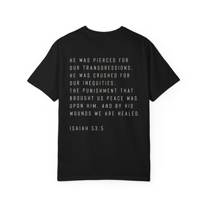 By His wounds we are healed, Mens Christian t-shirt | Comfort Colors tee