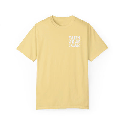 Faith over Fear | Comfort Colors tee