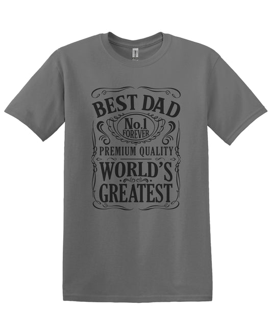 Best Dad, Jack Daniels Premium quality - Father's Day t-shirt