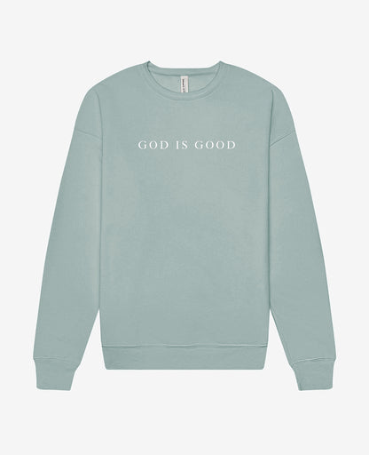 GOD IS GOOD | sponge fleece crewneck