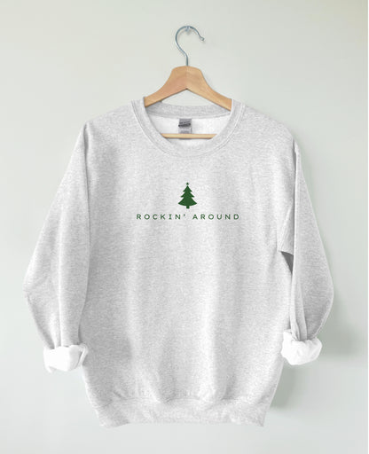 Rockin' Around the Christmas tree crewneck