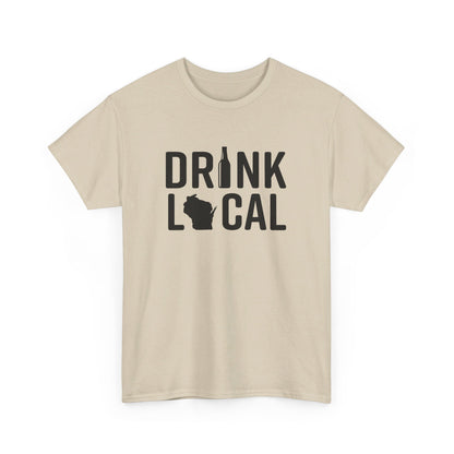 Drink Local, Wisconsin | 50/50 t-shirt