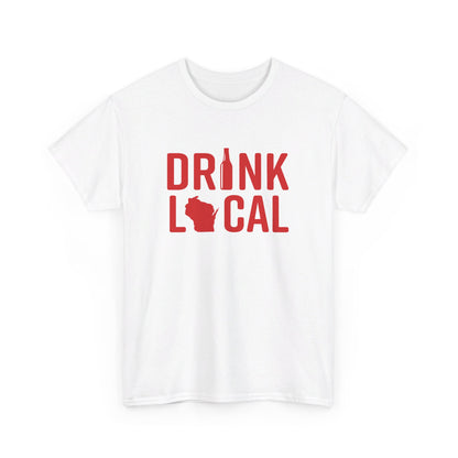 Drink Local, Wisconsin | 50/50 t-shirt